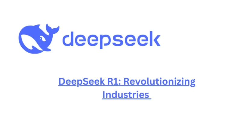 DeepSeek R1: Revolutionizing Industries – Cases and Impact